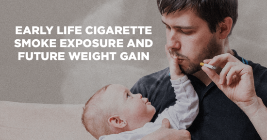 Early Life Cigarette Smoke Exposure and Future Weight Gain