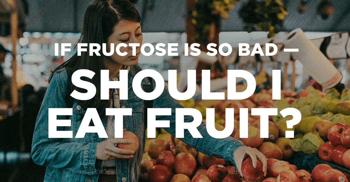 fructose_should_eat_fruit