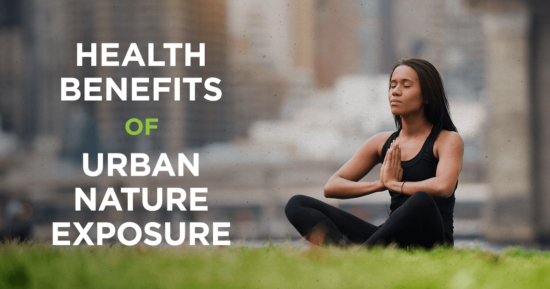Health Benefits of Urban Nature Exposure