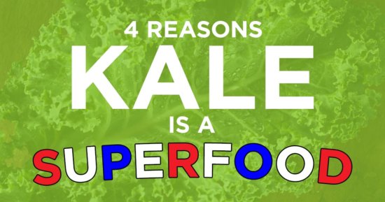 4 Reasons Why Kale is a True Superfood