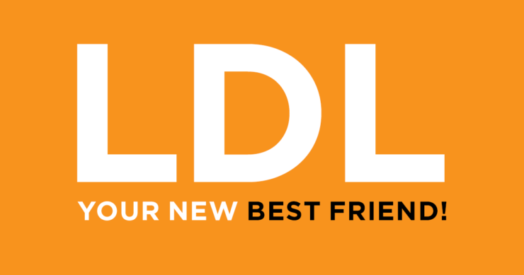 LDL is Your Friend
