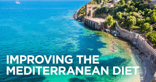 Making the Mediterranean Diet Even Better!