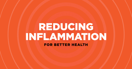 Reducing Inflammation for Better Health