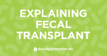 Explaining Fecal Transplant
