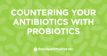 Countering Your Antibiotics with Probiotics