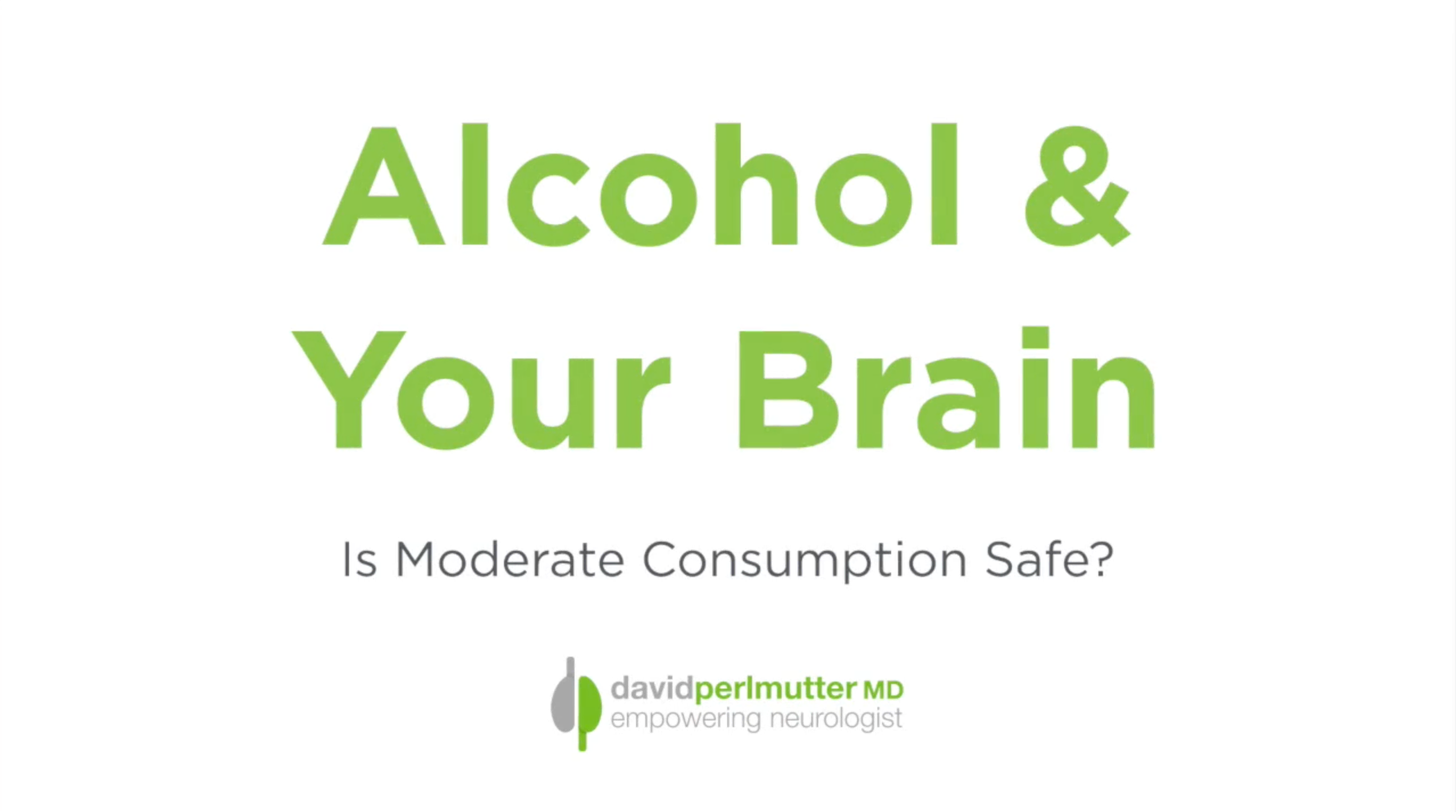 The Relationship Between Alcohol And Your Brain David Perlmutter MD