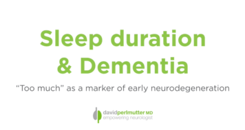 Sleep Duration & Dementia: An Early Marker of Cognitive Decline?
