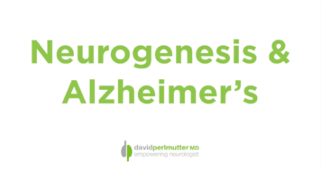 Neurogenesis & Alzheimer’s: A Correlation?