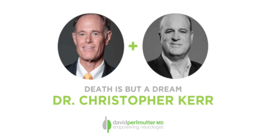 The Empowering Neurologist – David Perlmutter, MD, and Dr. Christopher Kerr