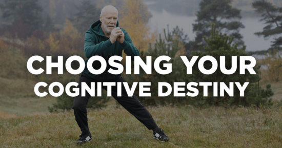 Choosing Your Cognitive Destiny
