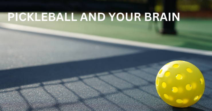 Pickleball And Your Brain