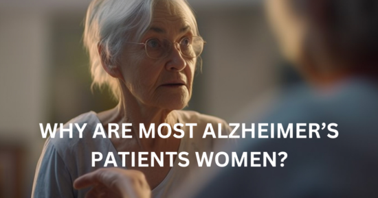 Why Are Most Alzheimer’s Patients Women?